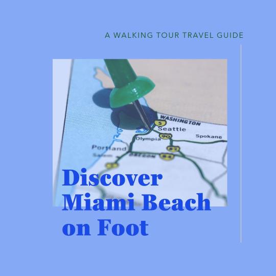 Miami Beach Adventure – Walking Tour Travel Guide