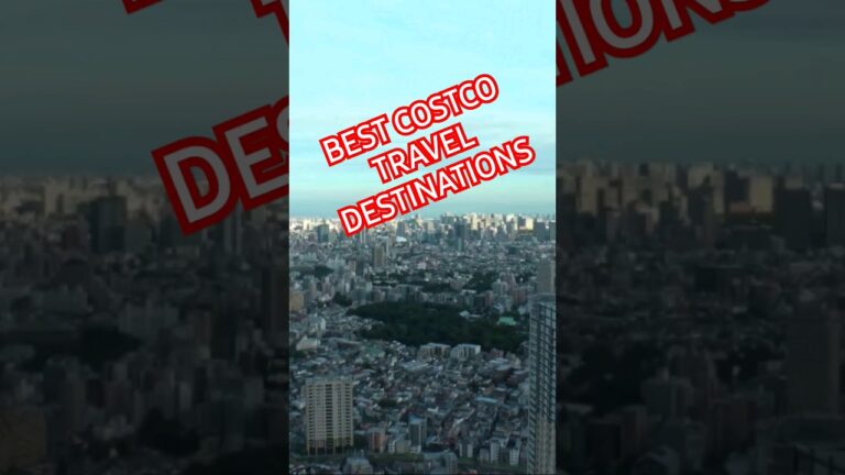 Top 10 Costco Travel Deals You Won’t Believe Exist!