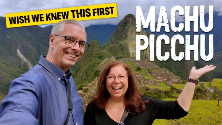 Machu Picchu 🇵🇪 What We Wish We Knew Before Visiting | NEW FOR 2025