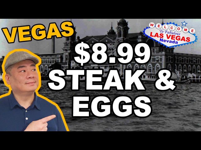 $8.99 Steak and Eggs. Las Vegas
