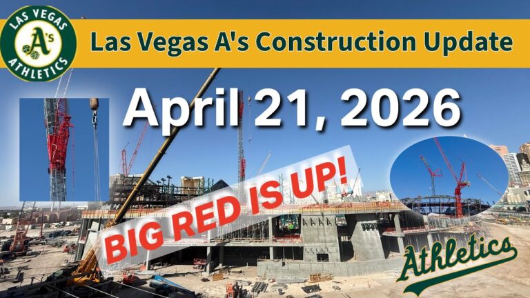 LAS VEGAS A’s STADIUM UPDATE 4/21 — “BIG RED” IS UP + 8 CRANES IN OPERATIONS!