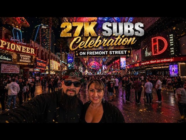 Live 🔥 27K SUBS CELEBRATION 🥳 FREMONT STREET-LAS VEGAS   #live #lasvegas #420
