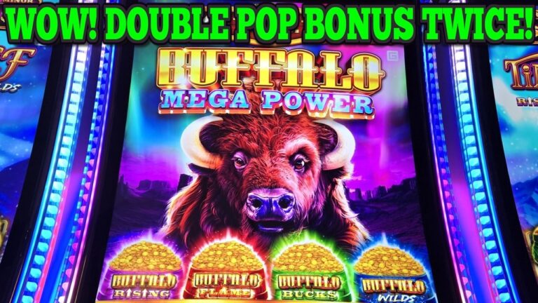 WOW! DOUBLE POP BONUS TWICE ON NEW BUFFALO MEGA POWER SLOT | New Las Vegas Slots | New Buffalo Slots
