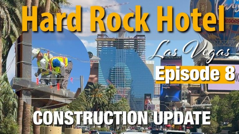 Hard Rock Hotel Las Vegas Progress & Strip Changes | May 18, 2026