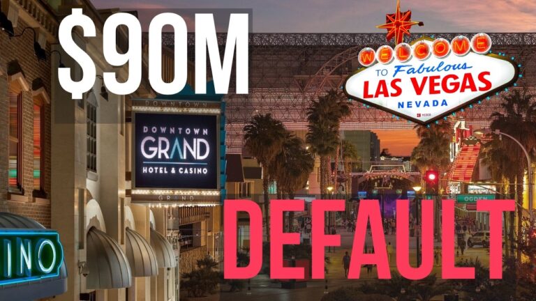 How Downtown Grand Las Vegas Defaulted on $90 Million and Lost the Casino