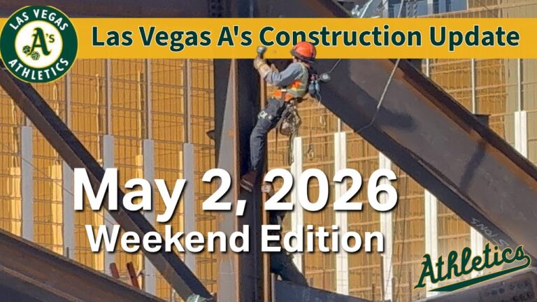 Las Vegas A’s Stadium Update: Ironworkers High on the Steel (Saturday, May 2)