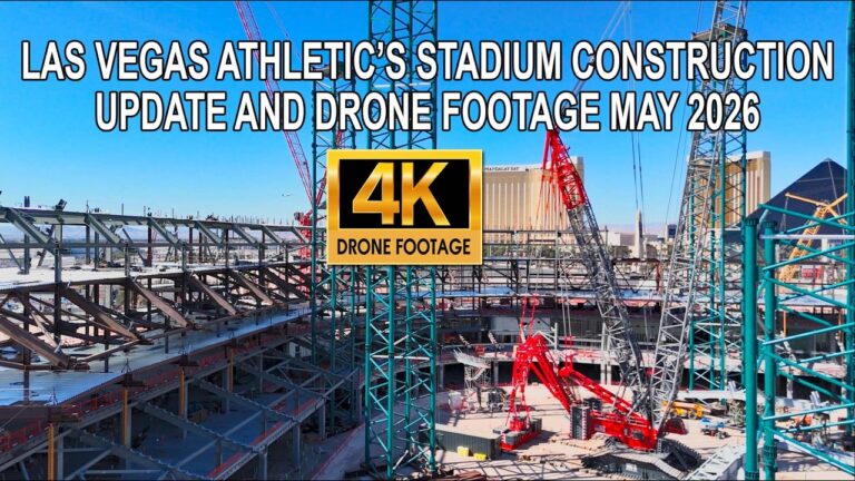 Las Vegas Athletics Stadium Construction Update and Drone Footage May 2026