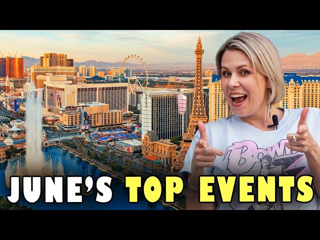 Everything to Do in Las Vegas This June 2026