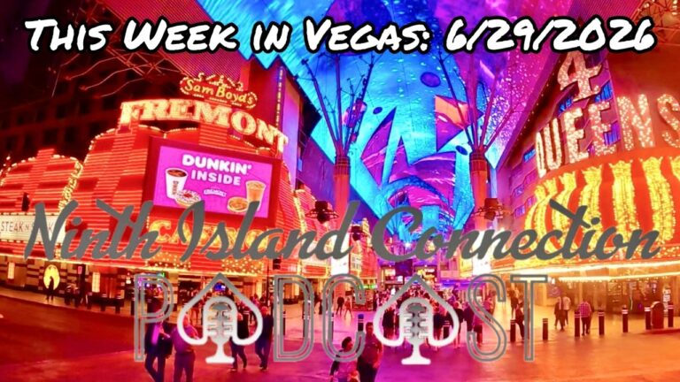 June 29 2026 This Week in Vegas The Ninth Island Connection Podcast