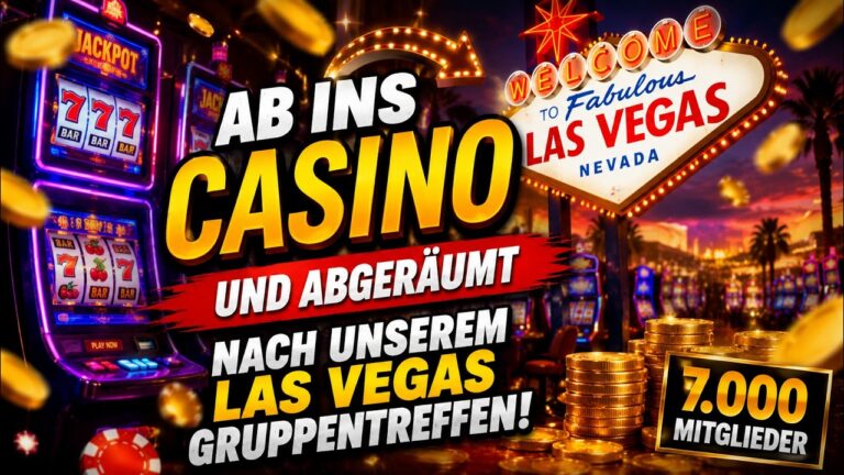 💰 LAS VEGAS – Erst Gruppentreffen, dann CASINO GEWINN 🎰 💵🔥