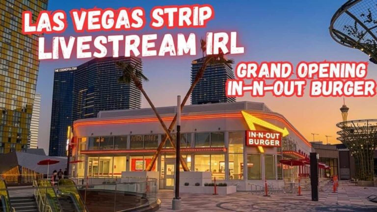 LIVE Las Vegas, The Strip, New In N Out Burger, Livestream IRL