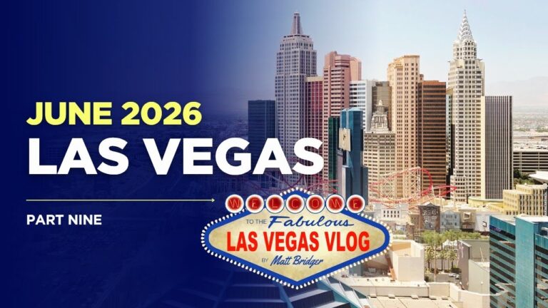 Las Vegas Vlog (04/06/26 – 13/06/26) Part Nine (Final Part)