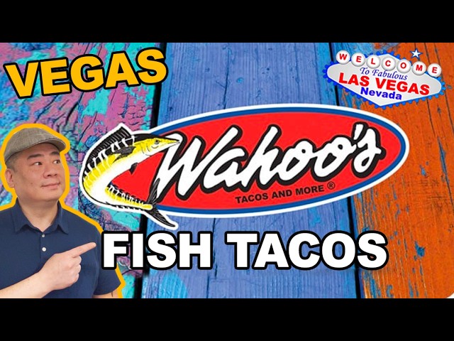 I Finally Tried: Wahoo’s Fish Tacos. Las Vegas