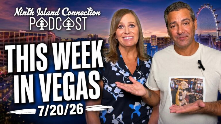 July 20 2026 This Week In Vegas The Ninth Island Connection Podcast