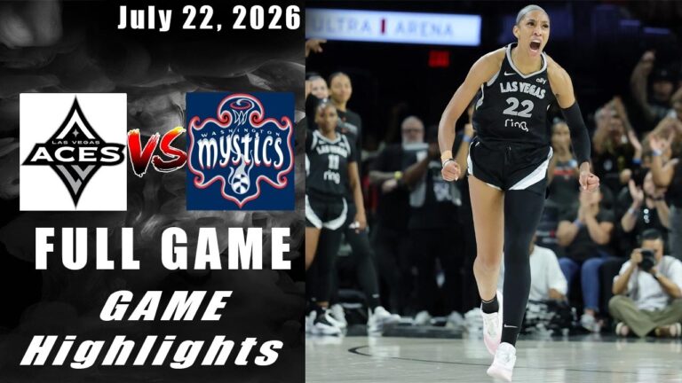 Las Vegas Aces Vs Washington Mystics / July 22, 2026 FULL GAME – WNBA Regular Season 2026