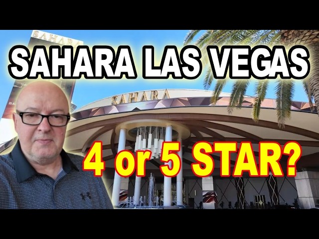 Sahara Hotel Vegas – YOU TELL ME Should It Be A 5 Star???