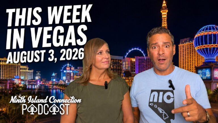 Aug 3 2026 This Week in Vegas The Ninth Island Connection Podcast