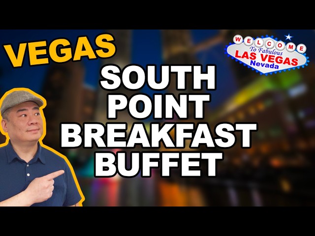 Breakfast at the South Point Garden Buffet. Still only $16.95. Las Vegas