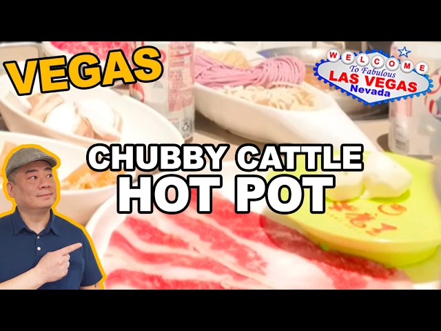 Chubby Cattle Hot Pot. Las Vegas