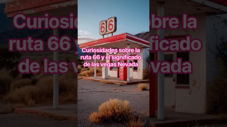 Curiosidades de La ruta 66 y el nombre de las vegas Nevada #turismo #historia #curiosidades #shorts