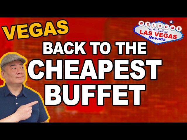I went BACK to Las Vegas’s CHEAPEST BUFFET.