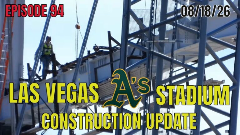Las Vegas Athletics Stadium Construction Update 08 18 2026