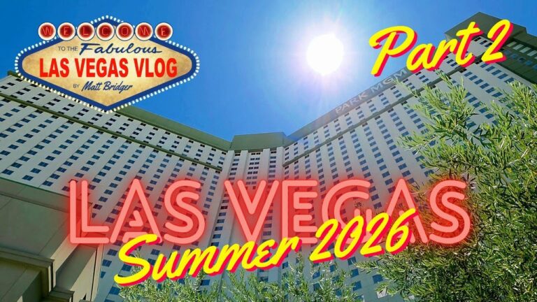 Las Vegas Vlog (28/07/26 – 10/08/26) Part 2
