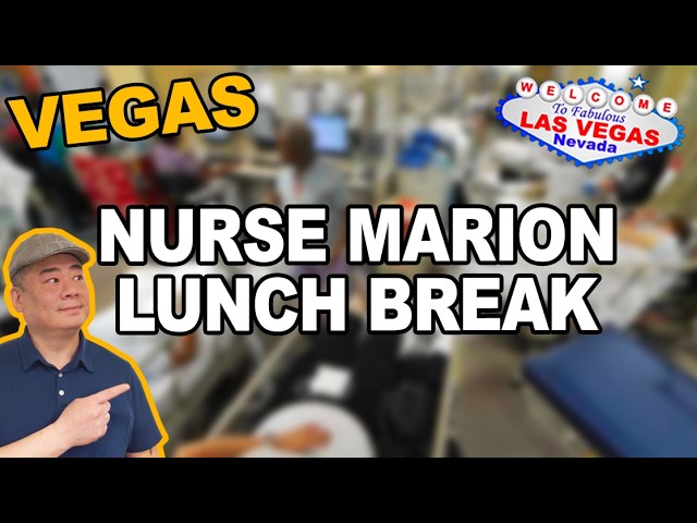 Lunch Break with Nurse Marion. Las Vegas