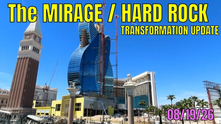 Mirage to Hard Rock Hotel Transformation Update 08 19 2026
