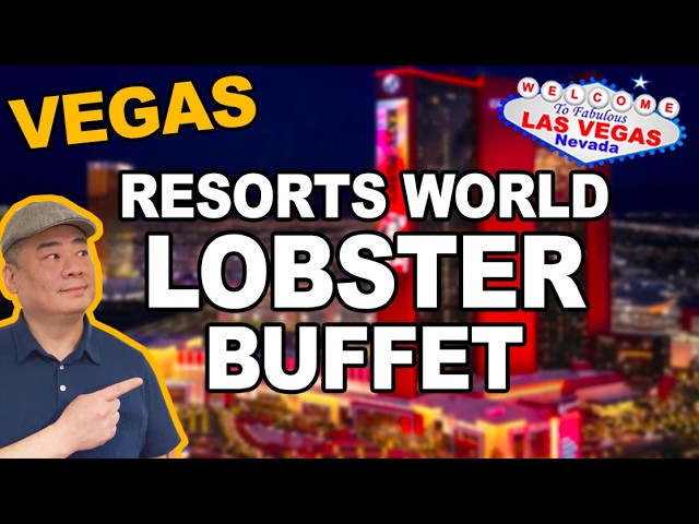 Resorts World’s Genting Palace AYCE Seafood Buffet featuring MAINE LOBSTER! Las Vegas