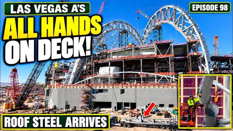Las Vegas A’s Stadium: Roof Steel Arrives! FULL COURT PRESS After the Storm