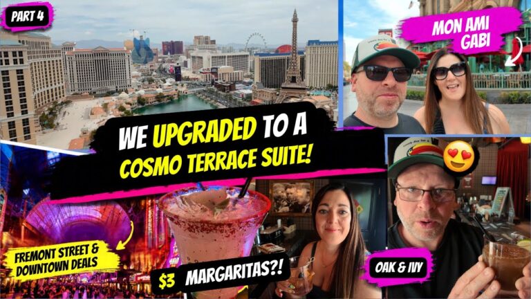 We upgraded to a Cosmo Suite | Found the Best Happy Hour | Mon Ami Gabi | Fremont | Las Vegas Part 4